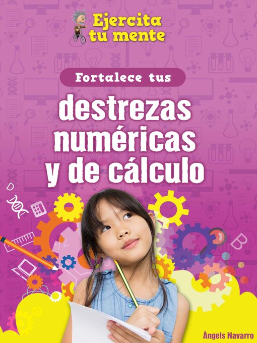 Title details for Fortalece tus destrezas numéricas y de cálculo (Strengthen Your Number and Calculation Skills) by Àngels Navarro - Available